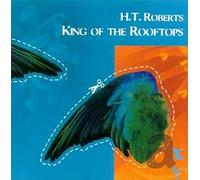 Roberts, H.T. - King of the Rooftops