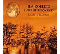Roberts, Jim / Resonants - Beneath The Blood Moon