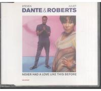 Roberts, Juliet & Steven Dante - Never Had a Love Like This