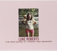 Roberts, Luke - The Iron Gates At Troop And Newport
