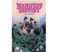 Matthew Roberts – Manifest Destiny – Edición Deluxe – Libro 1