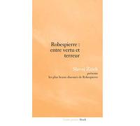 Robespierre : entre vertu et terreur