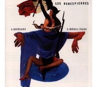 Robespierres - Liberdade Liberalidade [Import]