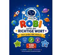 ROBI sucht das richtige Wort: Mein großes ABC-Malbuch - Premium Farbversion (Elias Storm-Kids Serie)