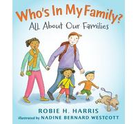 Robie H. Harris Who's In My Family? (Tapa dura) Let's Talk about You and Me
