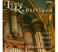 Robilliard - Rachmaninov/Vierne/Liszt/Widor