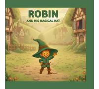 Robin And His Magical Hat