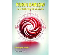 Robin Barlow e il talento di Saoirse (Fuoricollana)