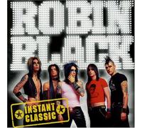 Robin Black - Instant Classic