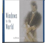 Robin Crow - Windows to the World (UK Import)