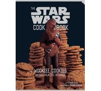 Robin Davis The Star Wars Cookbook: Wookiee Cookie (Tapa dura) (Importación USA)
