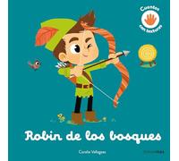 Robin de los bosques. Cuento con texturas (Cuentos clásicos con texturas)