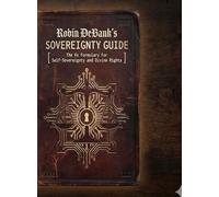 Robin DeBank's Sovereignty Guide: The Rx Formulary For Self-Sovereignty and Divine Rights: 3 (MR Shanghai Tzu)