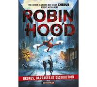 Robin Hood: 4 Drones, barrages et destruction