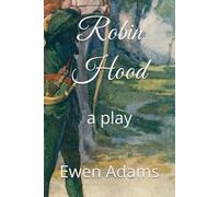 Robin Hood: a play