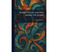 Robin Hood and His Merry Outlaws