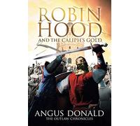 Robin Hood and the Caliph's Gold: 9 (The Outlaw Chronicles)