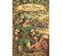 Robin Hood, His Book: Black and White Edition