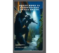 ROBIN HOOD IL GIUSTIZIERE DELLA NOTTE