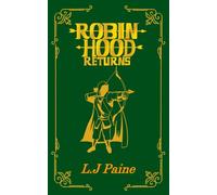Robin Hood Returns: 3 (The Untold Stories Series)