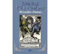 Robin Hood the Outlaw: Tales of Robin Hood by Alexandre Dumas: Book Two: 2