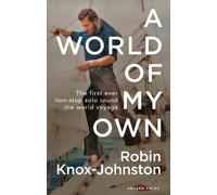 Robin Knox-Johnston A World of My Own (Tapa blanda) (Importación USA)