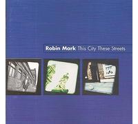 Robin Mark - This City These Streets [Import]