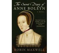 Robin Maxwell The Secret Diary of Anne Boleyn (Tapa blanda)