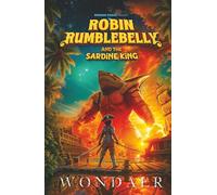 Robin Rumblebelly and the Sardine King (The Pirate Prince)