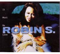 Robin S. - It Must Be Love (UK Import)