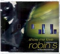 Robin S - Show Me Love 2002: Remix
