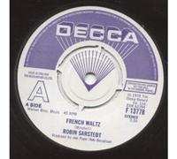 ROBIN SARSTEDT - FRENCH WALTZ 7 INCH (7" VINYL 45) UK DECCA 1978