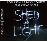 Robin Schulz & David Guetta feat. Cheat Codes: Shed a Light [CD-Single]