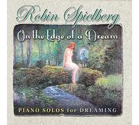 Robin Spielberg - On The Edge Of A Dream