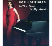 Robin Spielberg - With a Song in My Heart
