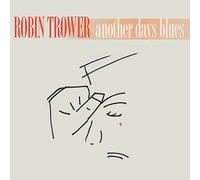 Robin Trower - Another Days Blues