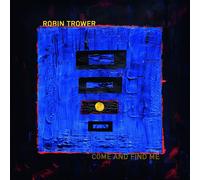 Trower, Robin - Come And Find Me [Vinilo]