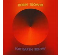 Robin Trower – For Earth Below – Vinilo – Edición 50.º Aniversario – Chrysalis – Importación USA