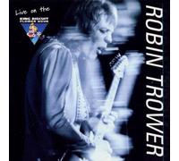 Robin Trower - Live on the King Biscuit