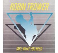 Robin Trower - Take What You Need