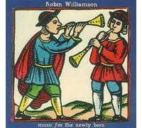 Robin Williamson - Misic for the Newly Born