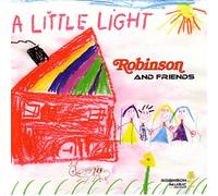 Robinson and Friends - A Little Light [Import]
