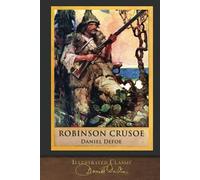 Robinson Crusoe: 85 illustrations by Louis Rhead