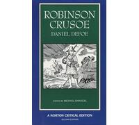 Robinson Crusoe: A Norton Critical Edition: 0 (Norton Critical Editions)