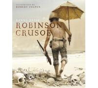 Robinson Crusoe: A Robert Ingpen Illustrated Classic