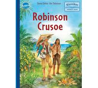Robinson Crusoe: Klassiker einfach lesen
