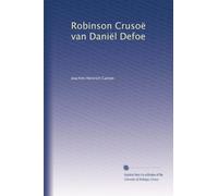 Robinson Crusoë van Daniël Defoe