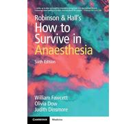 Robinson & Hall's How to Survive in Anaesthesia