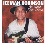 Robinson,Iceman - I Ve Never Been Loved
