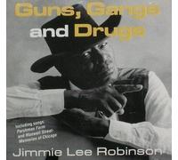 Robinson, Jimmie Lee - Guns Gangs & Drugs